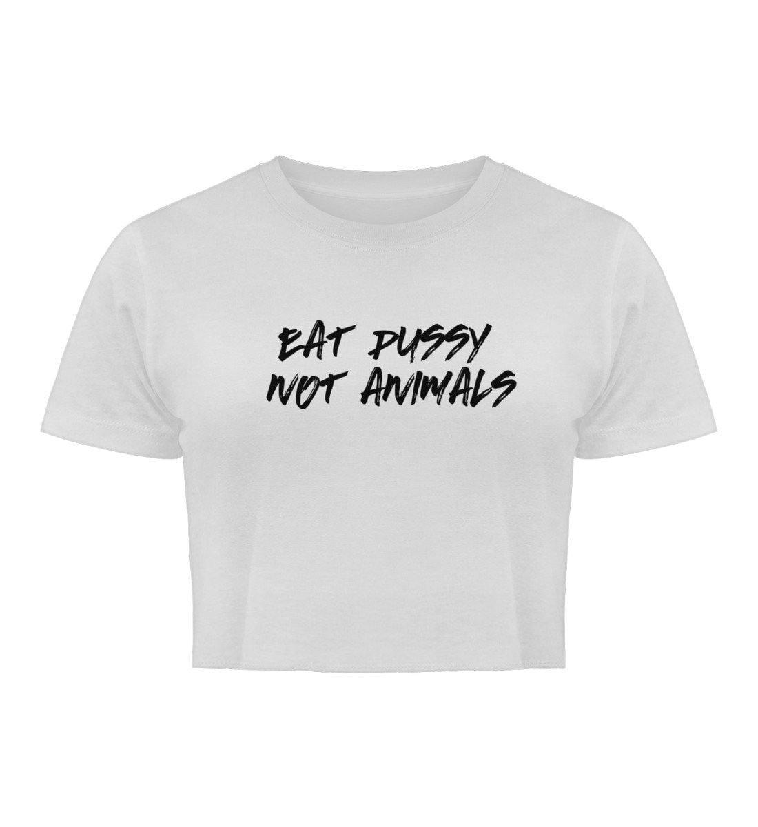 Eat pussy not animals - Damen Organic Crop Top - Team Vegan © vegan t shirt