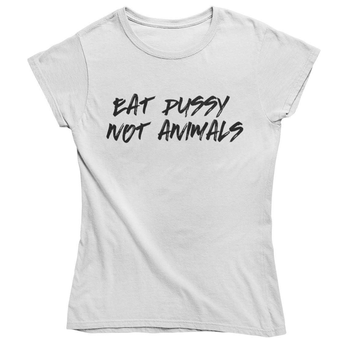 Eat pussy not animals - Damen Organic Shirt Stella Jazzer T-Shirt ST/ST Shirtee Weiß S 
