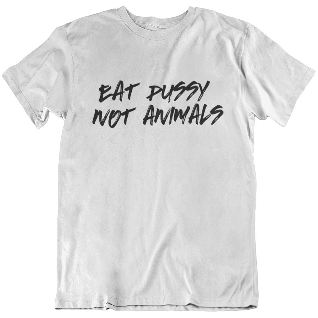 Eat pussy not animals - Unisex Organic Shirt - Team Vegan © vegan t shirt