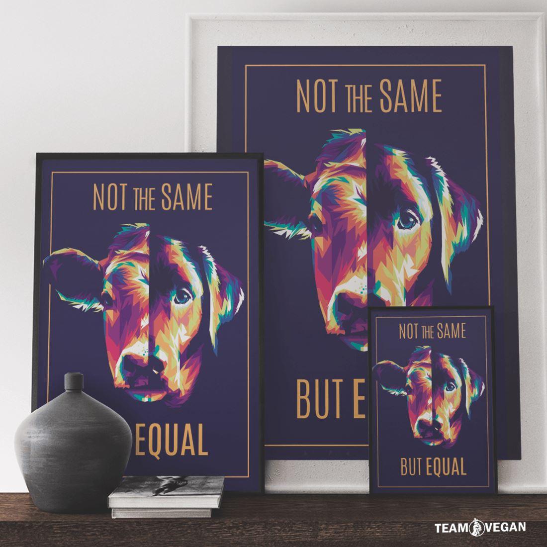 Not The Same But Equal - Poster - Team Vegan © vegan t shirt