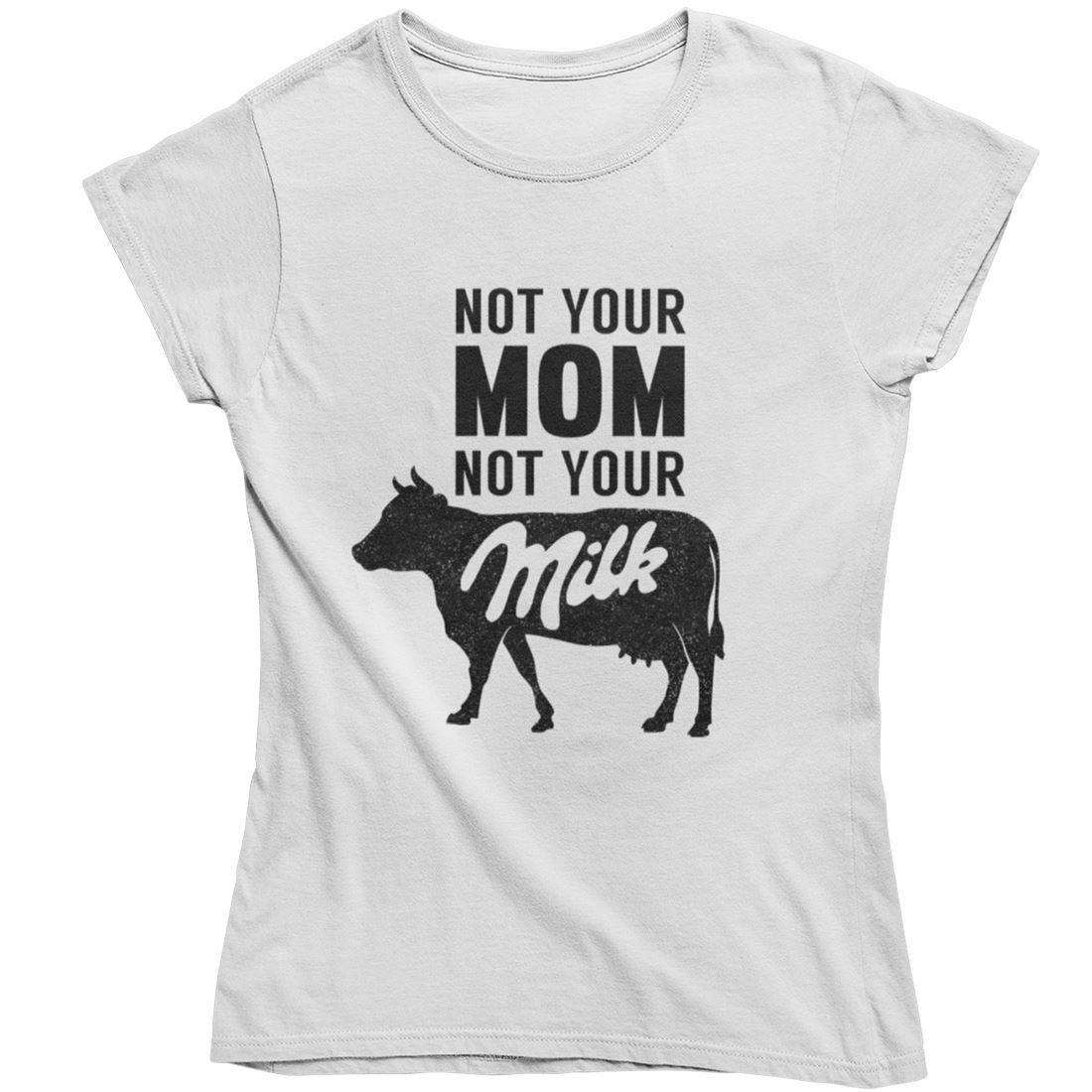 Not your mom not your milk - Damen Organic Shirt - Team Vegan © vegan t shirt