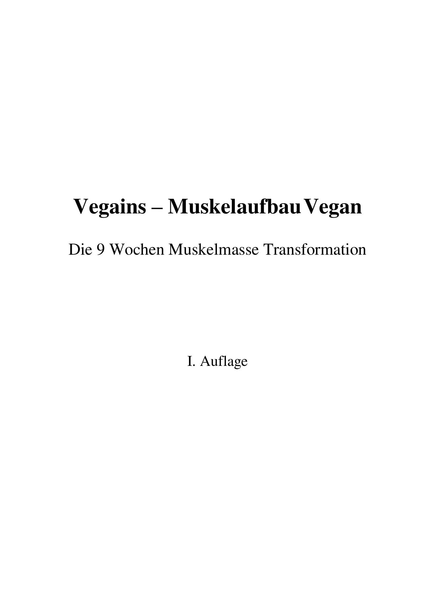 Vegains – Muskelaufbau Vegan: Die 9 Wochen Muskelmasse Transformation - Team Vegan © vegan t shirt