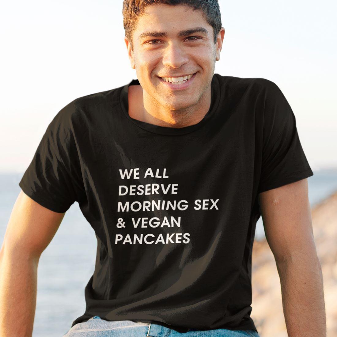 We all deserve morning sex & vegan pancakes - Unisex Organic Shirt Rocker T-Shirt ST/ST Shirtee 